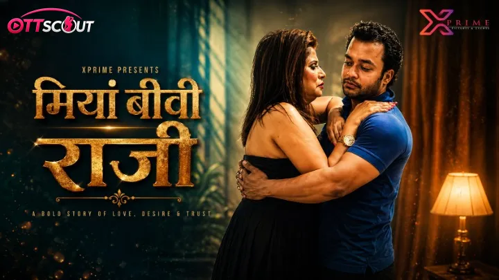 Miyan Biwi Raazi XPrime Uncut Short Film