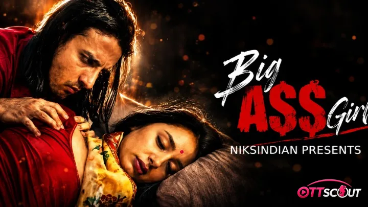 Big Ass Girl NiksIndian Uncut Short Film