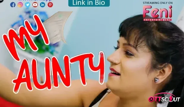 My Aunty Feni Uncut Short Film
