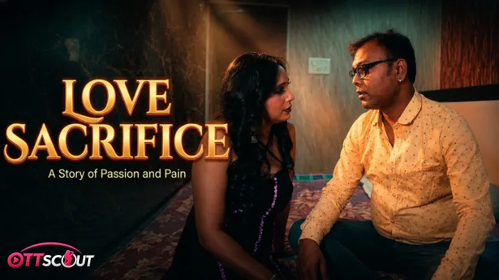 Love Sacrifice UnRated Uncut Short Film