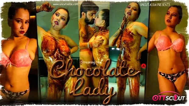 Chocolate Lady UncutAdda Uncut Short Film